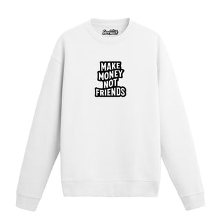 Make Money - Sweatshirt