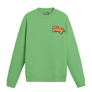Hey - Sweatshirt