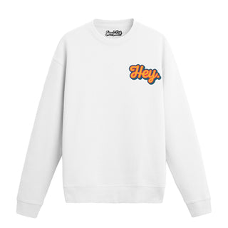 Hey - Sweatshirt